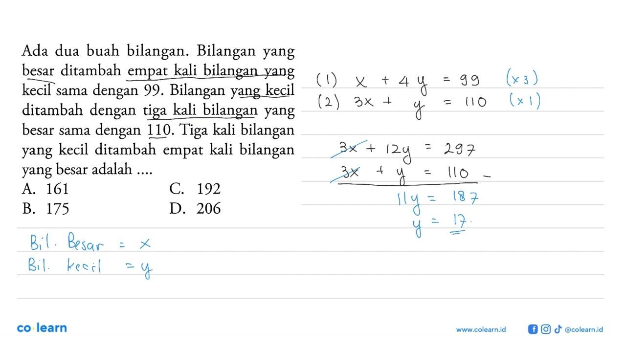 Ada dua buah bilangan. Bilangan yang besar ditambah empat