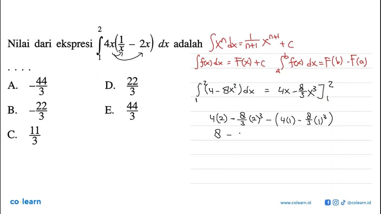 Nilai dari ekspresi integral 1 2 4x((1/x)-2x) dx adalah