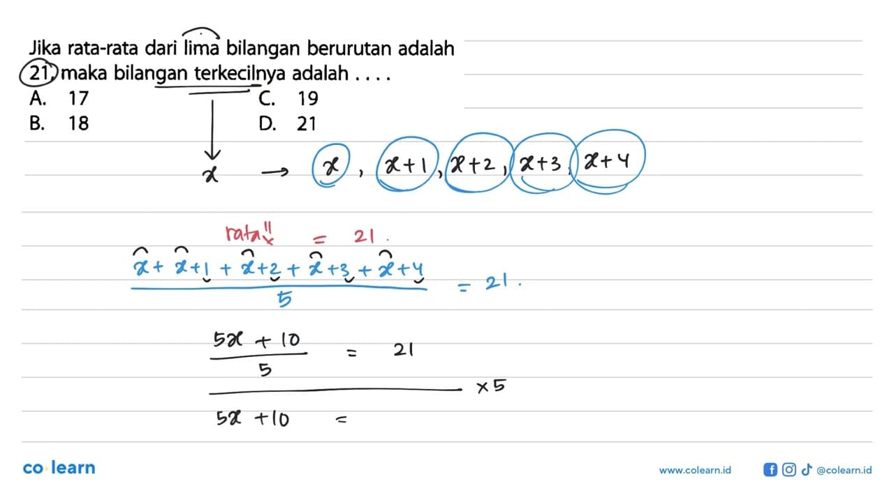 Jika rata-rata dari lima bilangan berurutan adalah 21, maka