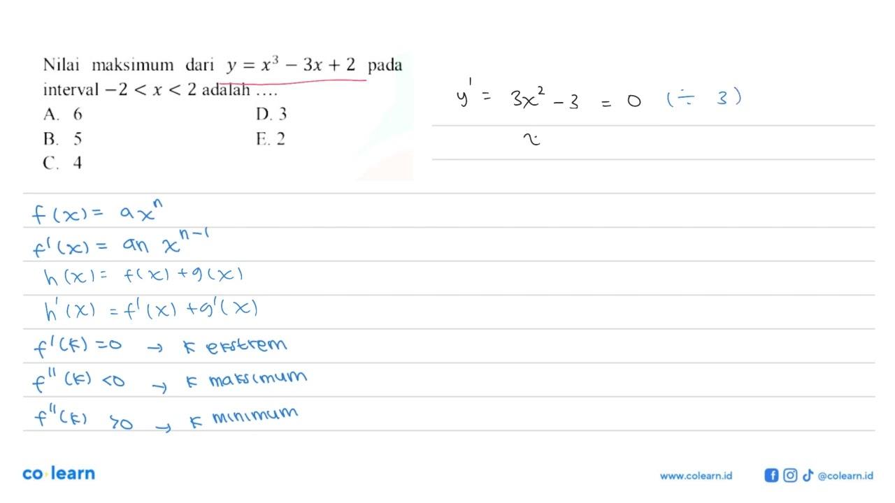 Nilai maksimum dari y=x^3-3x+2 pada interval -2<x<2 adalah