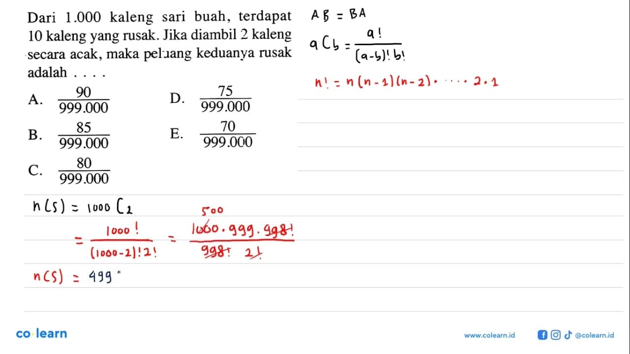 Dari 1.000 kaleng sari buah, terdapat 10 kaleng yang rusak.