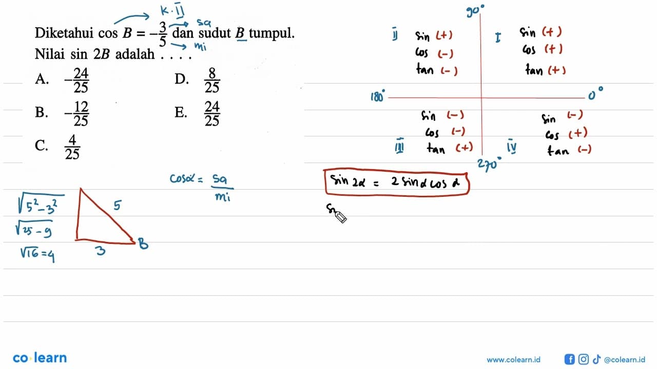 Diketahui cos B = -3/5 dan sudut B tumpul. Nilai sin (2B)