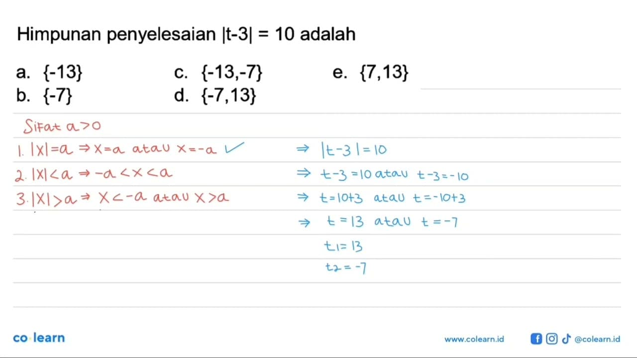 Himpunan penyelesaian |t-3|=10 adalah