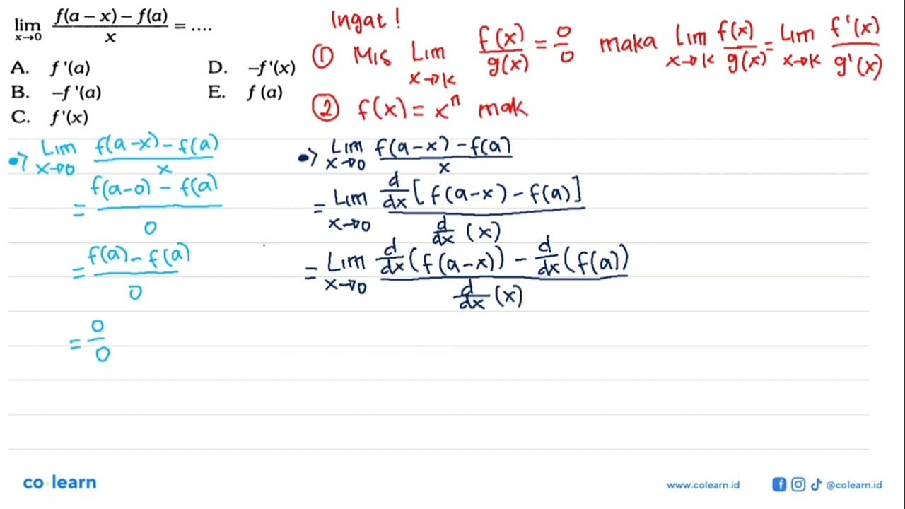 limit x->0 (f(a-x)-f(a))/x=...A. f'(a) D. -f'(x) B. -f'(a)