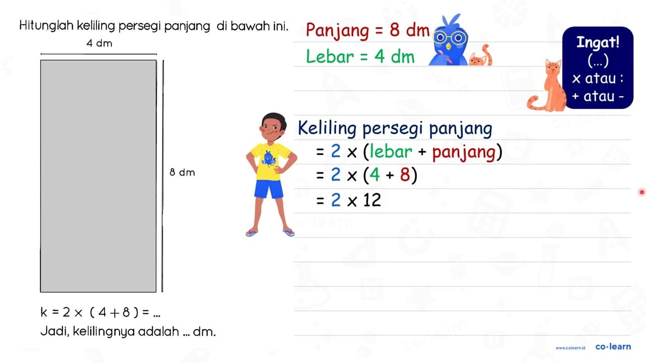 Hitunglah keliling persegi panjang di bawah ini. 4 cm 6 cm