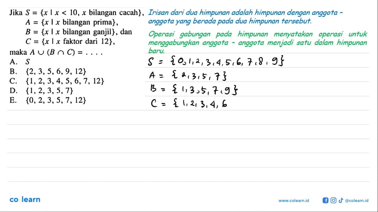 Jika S = {x | x < 10, x bilangan cacah}, A = {x | x