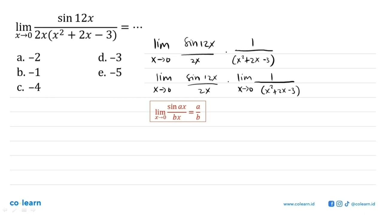 limit x->0 (sin 12x)/(2x(x^2+2x-3))= ...