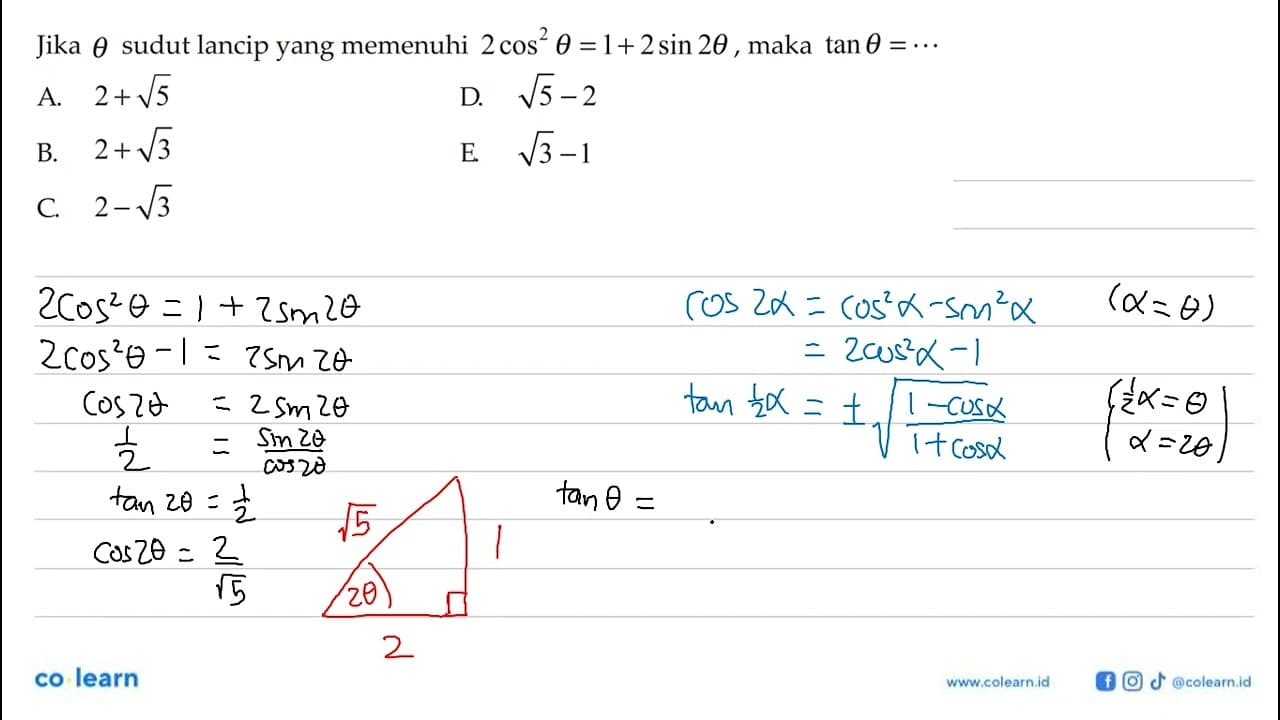 Jika theta sudut lancip yang memenuhi 2 cos^2 theta = 1+2