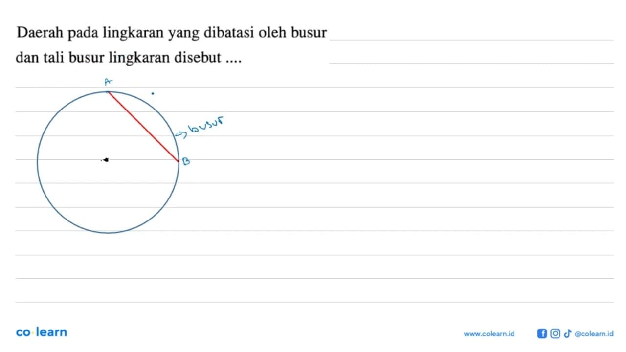 Daerah pada lingkaran yang dibatasi oleh busur dan tali