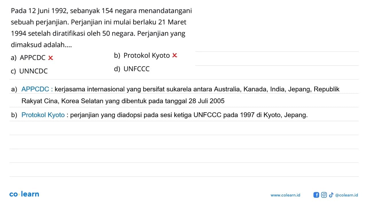 Pada 12 Juni 1992, sebanyak 154 negara menandatangani