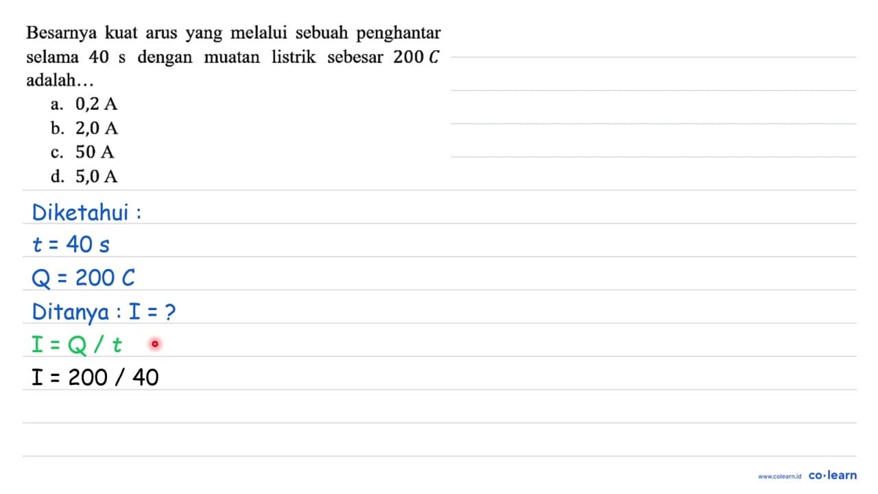 Besarnya kuat arus yang melalui sebuah penghantar selama 40