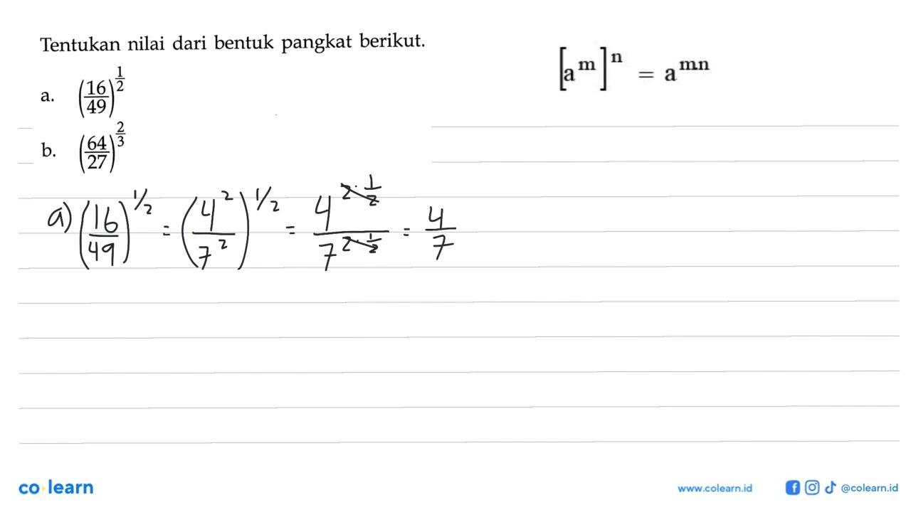 Tentukan nilai dari bentuk pangkat berikut. a.