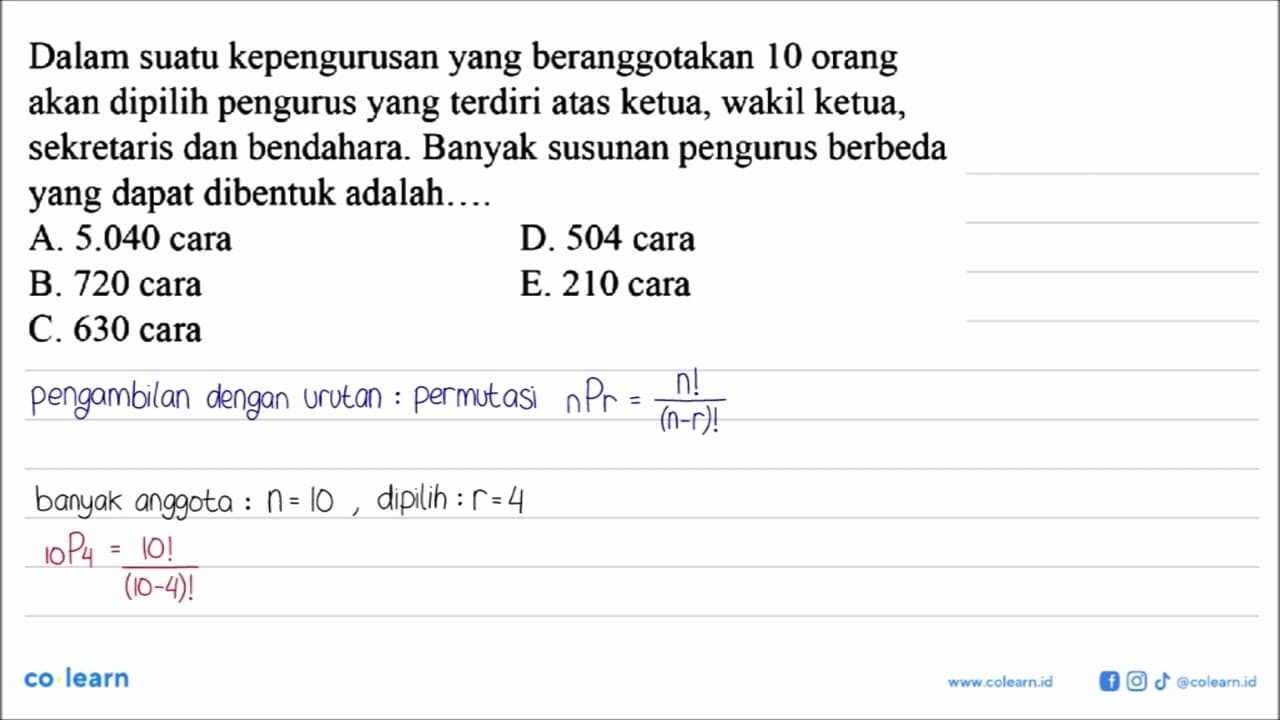 Dalam suatu kepengurusan yang beranggotakan 10 orang akan