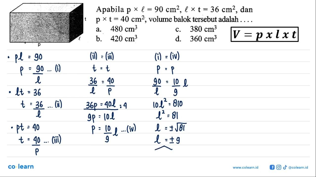 perhatikan balok berikut.Apabila pxl=90 cm^2, lxt=36 cm^2,