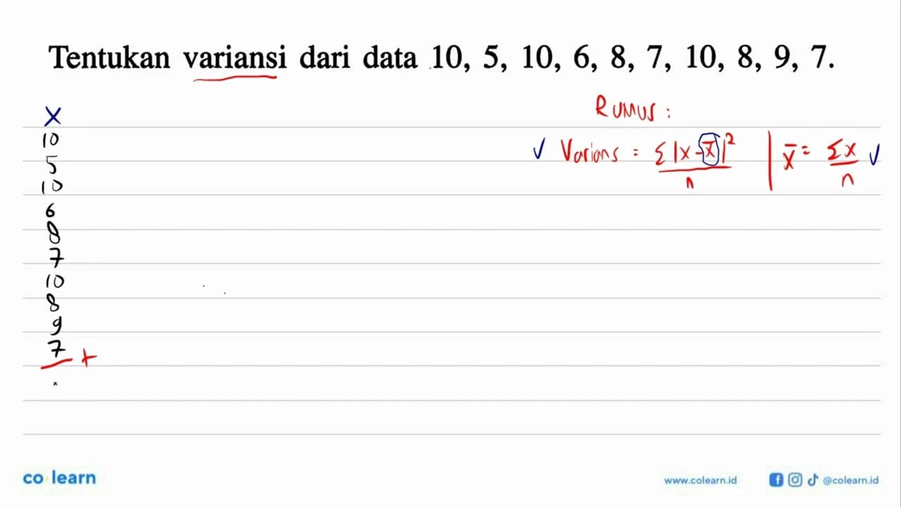 Tentukan variansi dari data 10, 5, 10, 6, 8, 7, 10, 8, 9,