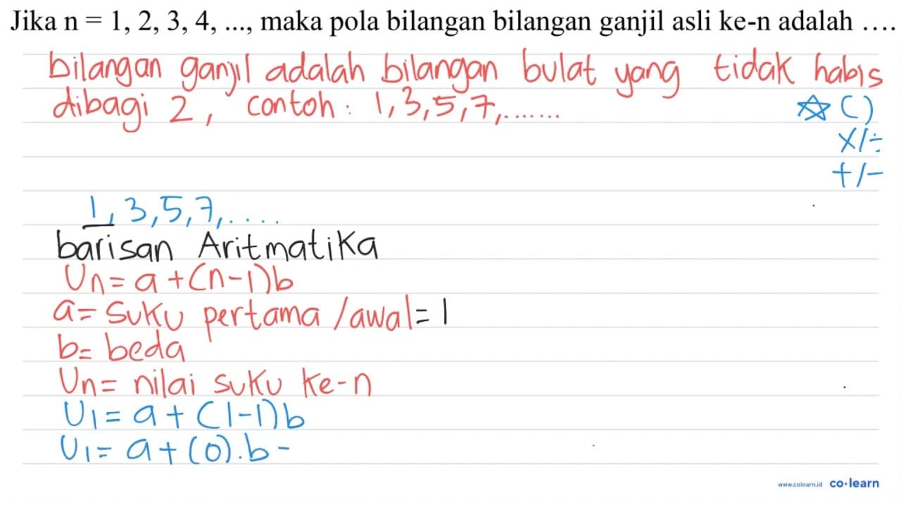 Jika n=1,2,3,4, ... , maka pola bilangan bilangan ganjil