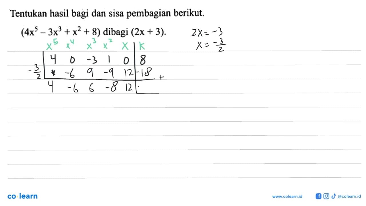 Tentukan hasil bagi dan sisa pembagian berikut.