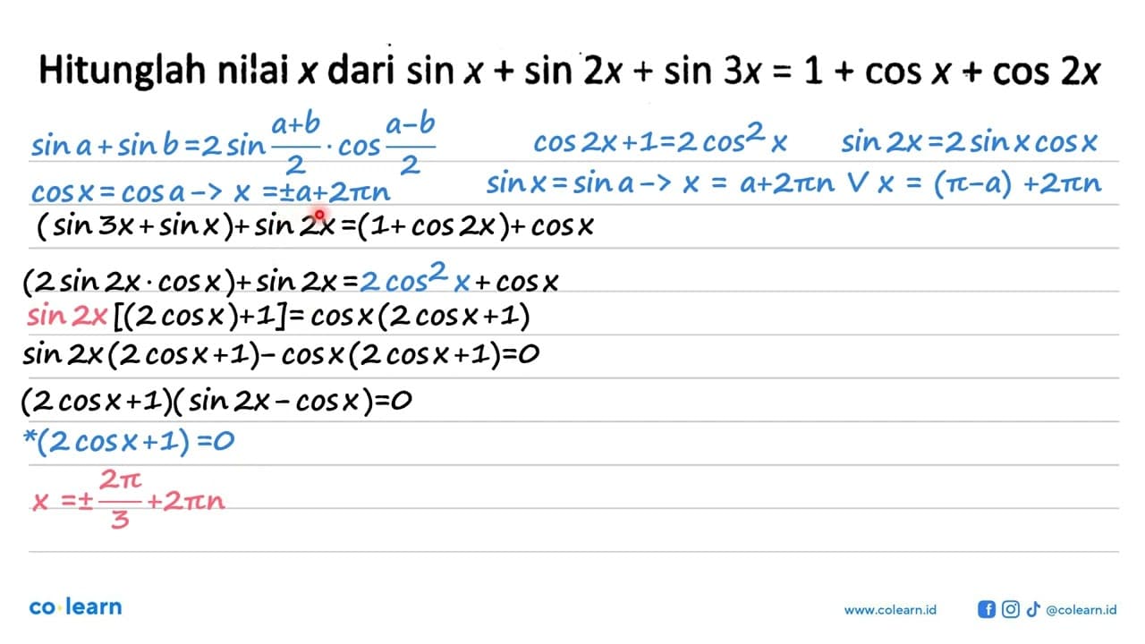 Hitunglah nilai x dari sin x+sin 2x+sin 3x=1+cos x+cos 2x