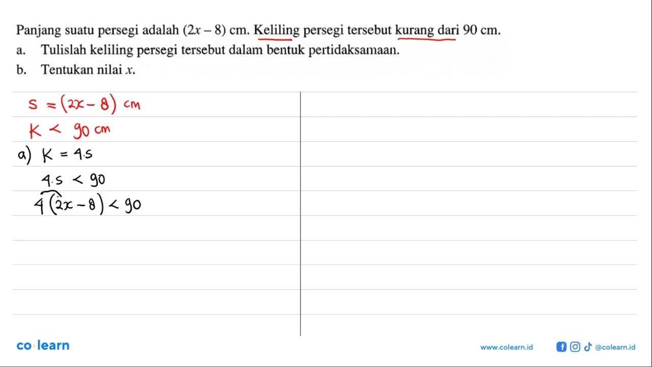 Panjang suatu persegi adalah (2x-8) cm . Keliling persegi