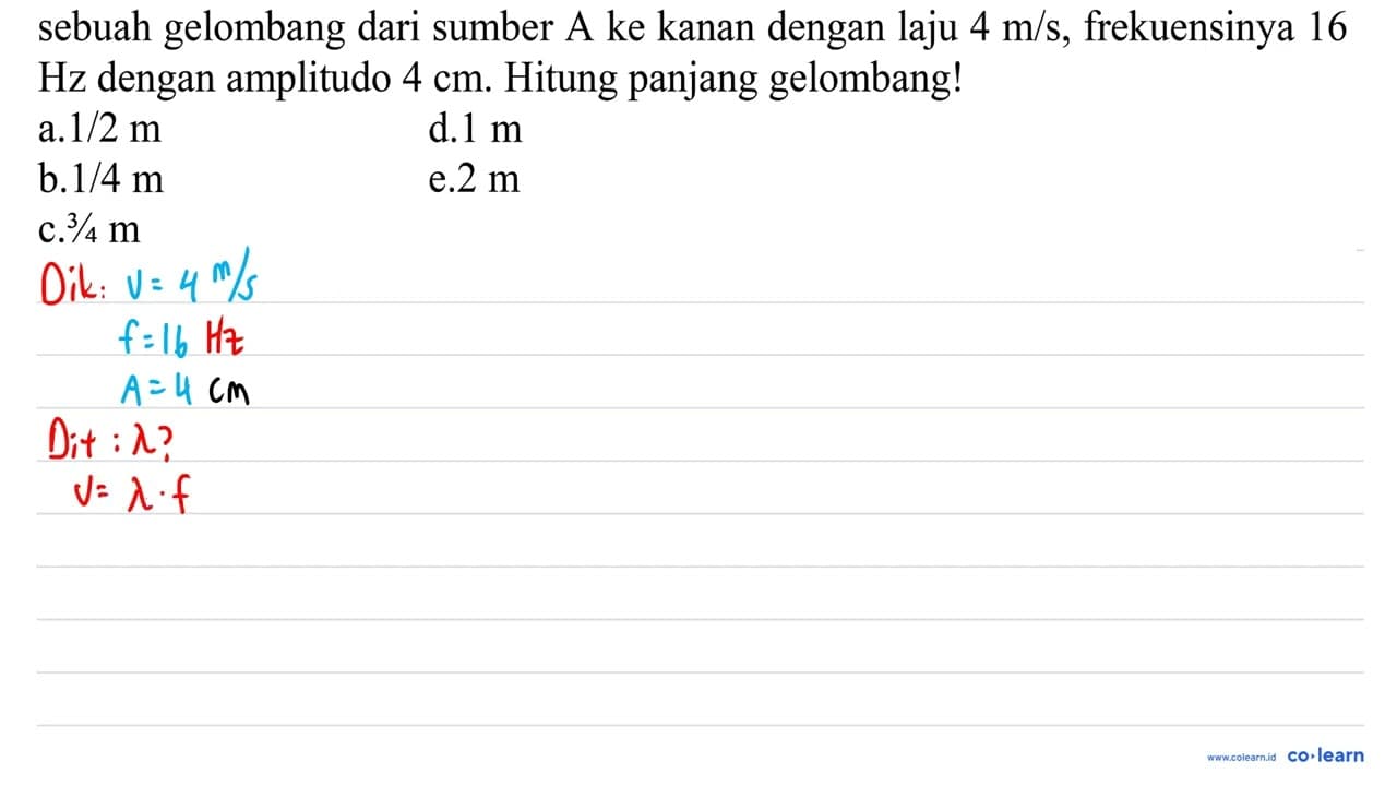 sebuah gelombang dari sumber A ke kanan dengan laju 4 m / s