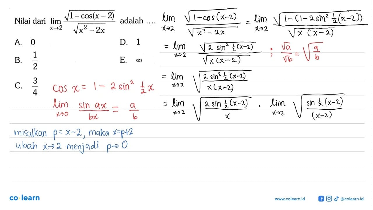 Nilai dari limit x -> 2 (akar(1-cos(x-2)))/(akar(x^2-2x))