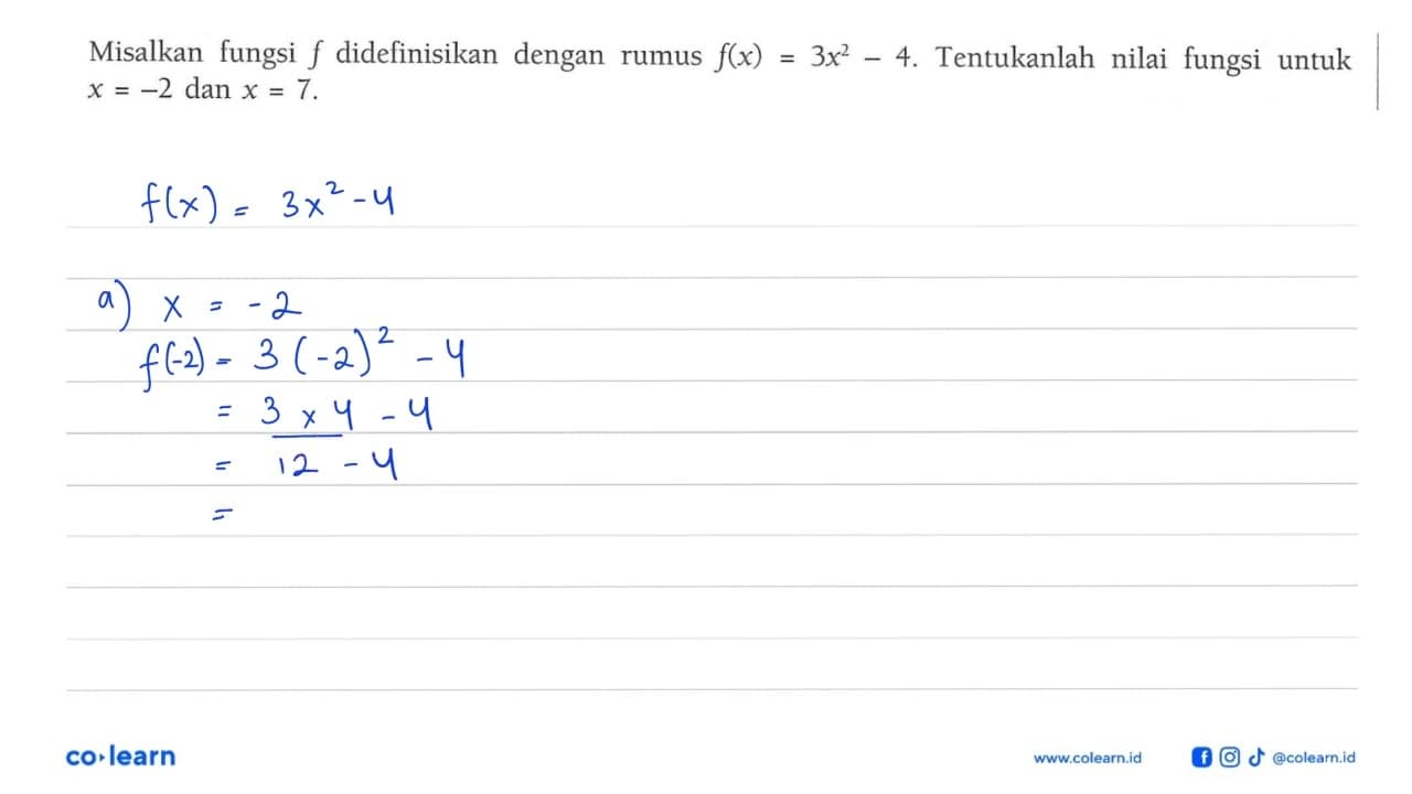 Misalkan fungsi f didefinisikan dengan rumus f(x) = 3x^2 -