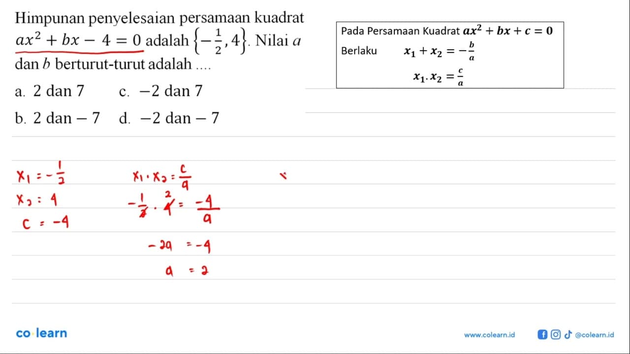 Himpunan penyelesaian persamaan kuadrat ax^2 + bx - 4 = 0