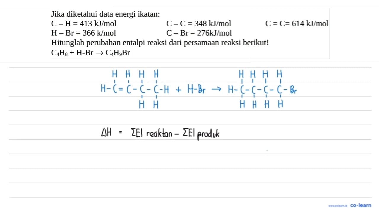 Jika diketahui data energi ikatan: C-H = 413 kJ/mol C-C =