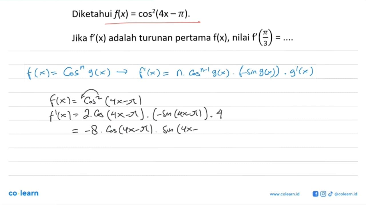 Diketahui f(x) cos^2(4x-pi). = Jika f'(x) adalah turunan