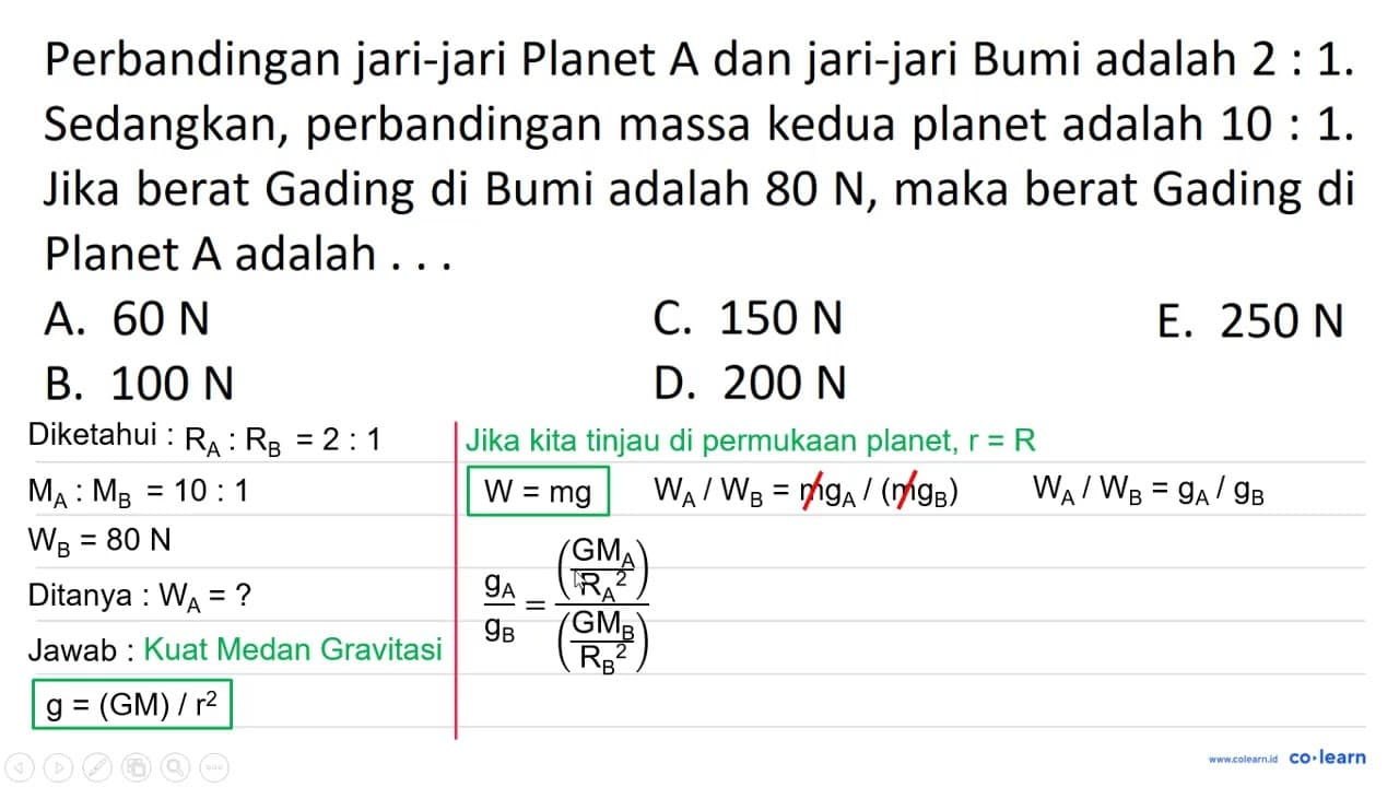 Perbandingan jari-jari Planet A dan jari-jari Bumi adalah 2