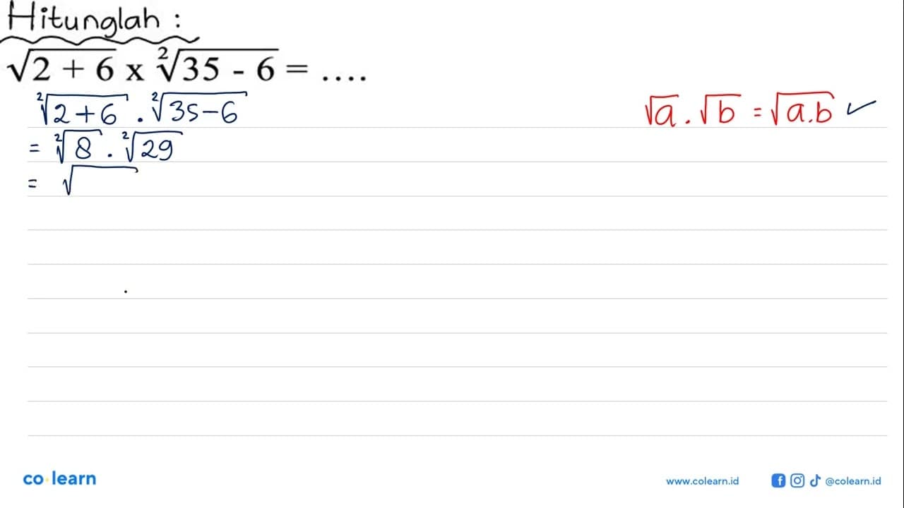 akar(2 + 6) x (35 - 6)^(1/2)=...