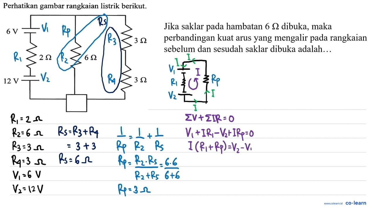 Perhatikan gambar rangkaian listrik berikut. 6 V 3 Ohm 2