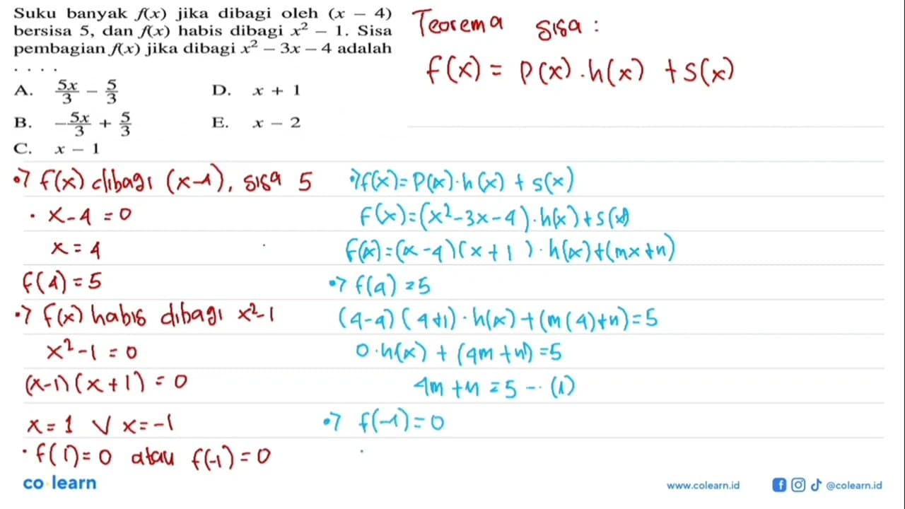 Suku banyak f(x) jika dibagi oleh (x-4) bersisa 5, dan f(x)