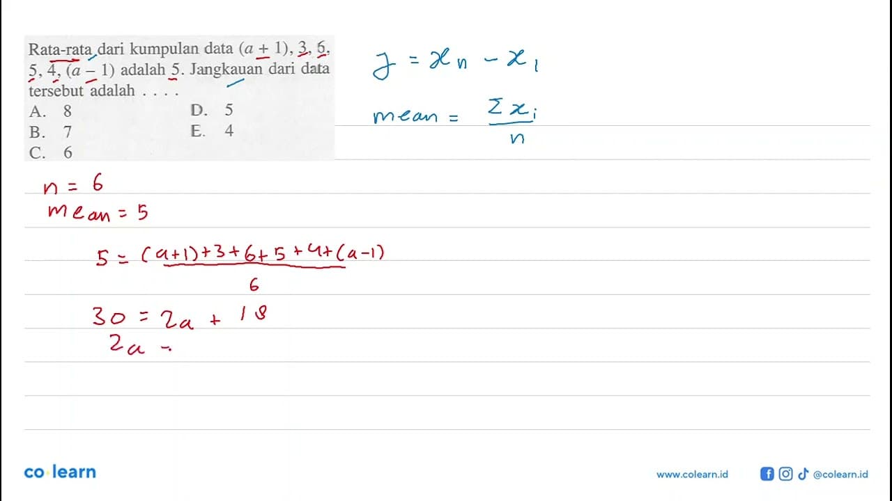 Rata-rata dari kumpulan data (a + 1), 3, 6, 5,4, (a -1)