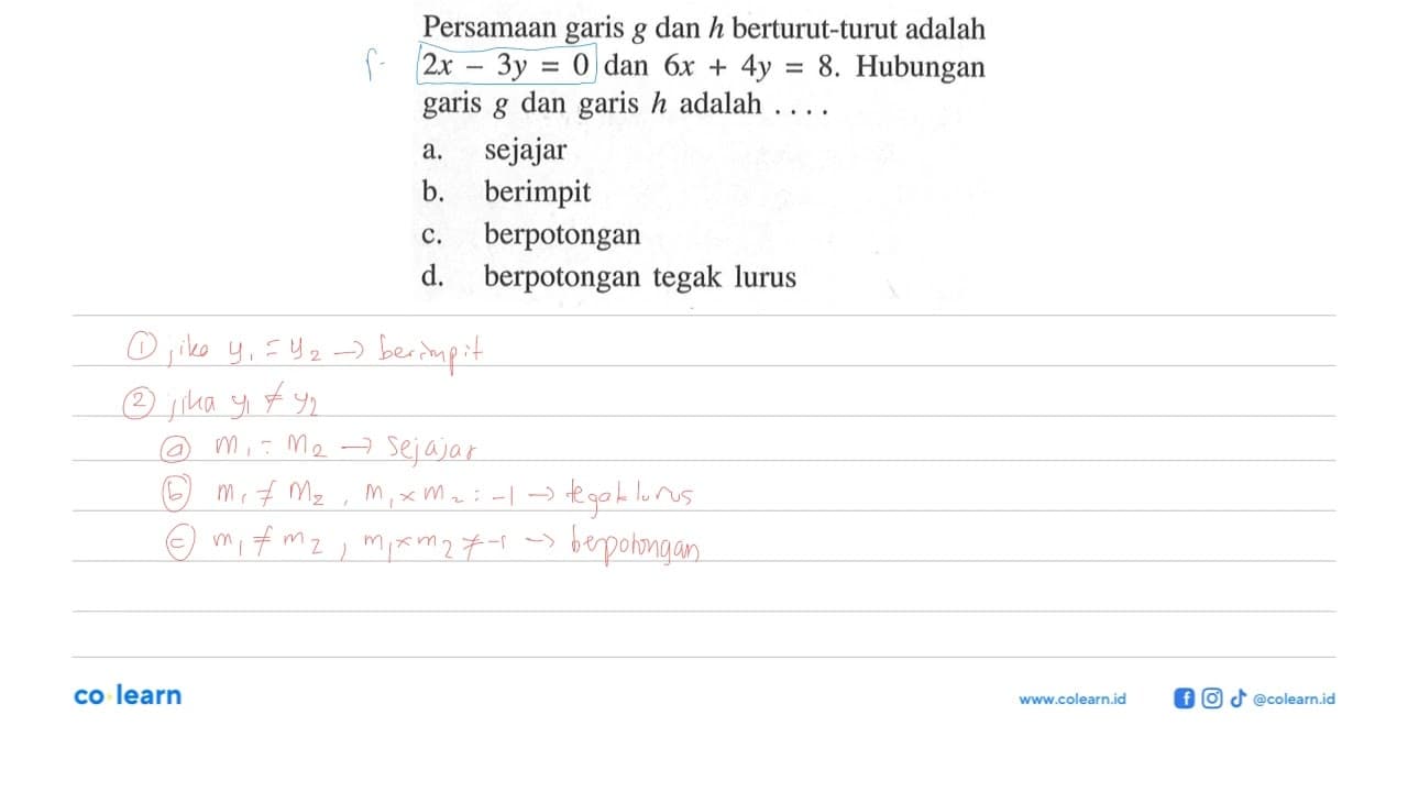 Persamaan garis g dan h berturut-turut adalah 2x - 3y = 0