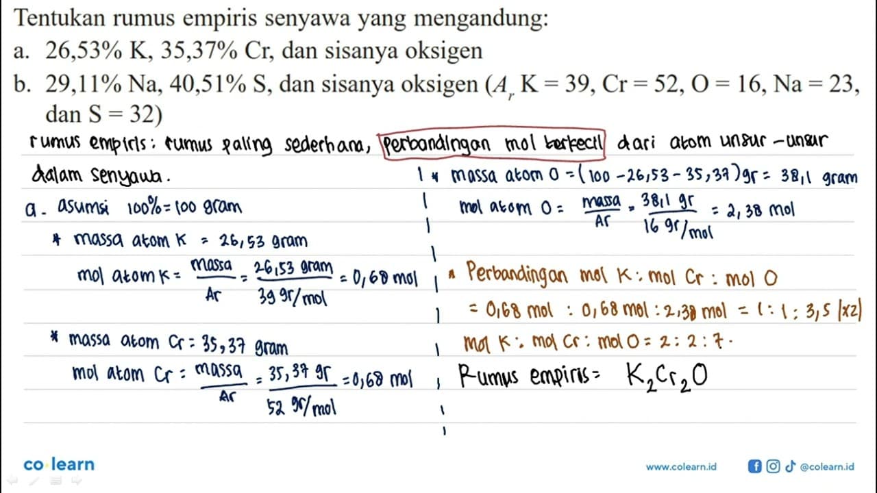 Tentukan rumus empiris senyawa yang mengandung:a. 26,53% K,