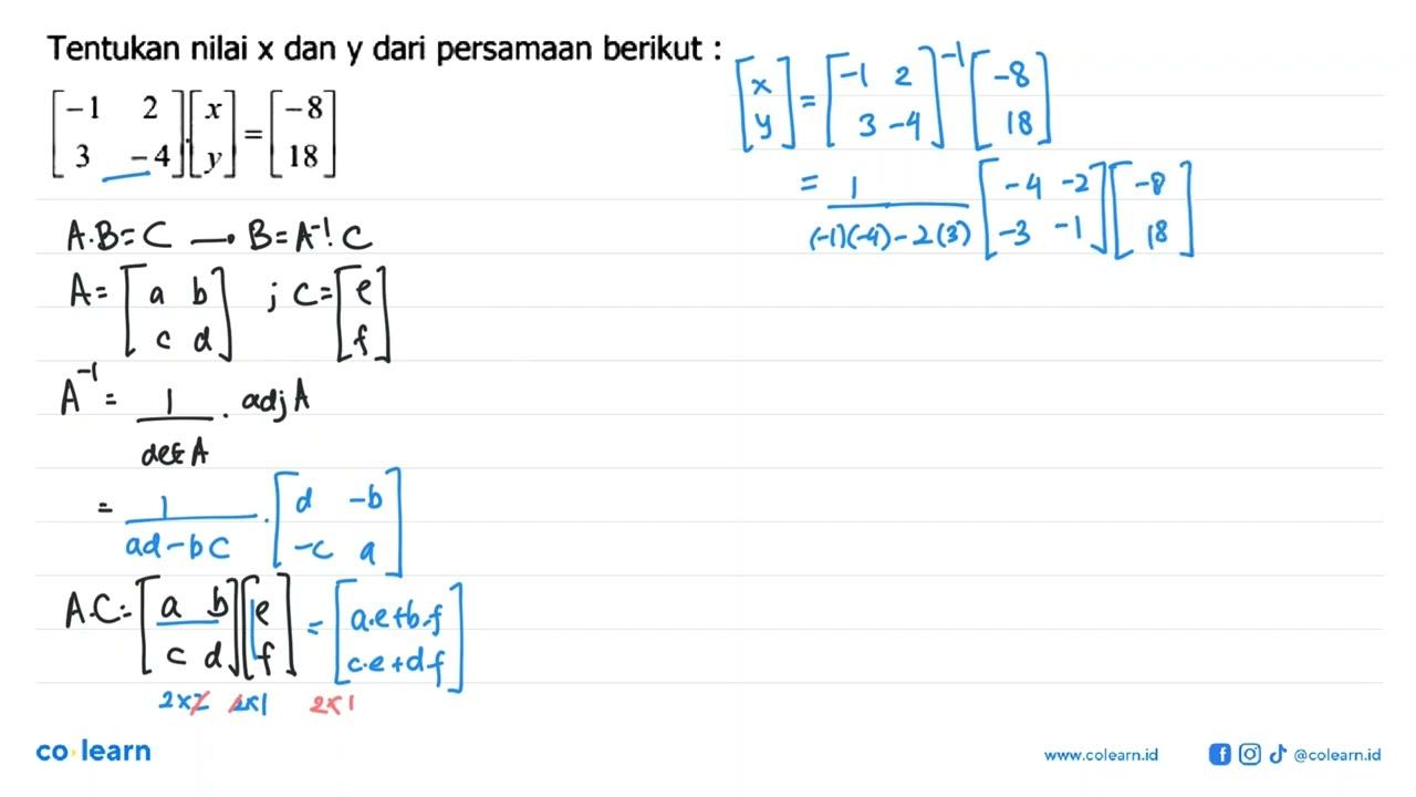 Tentukan nilai x dan y dari persamaan berikut: [-1 2 3