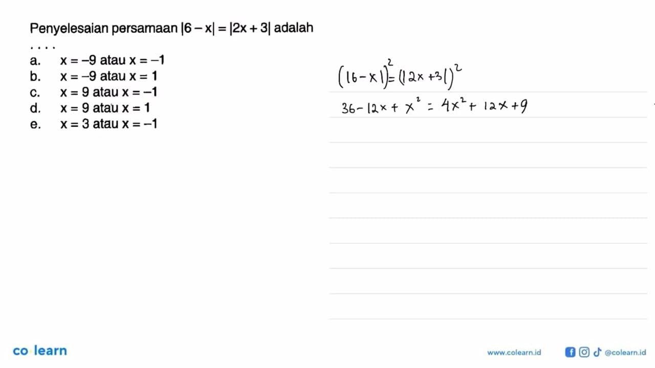 Penyelesaian persamaan |6 - x| = |2x + 3|adalah