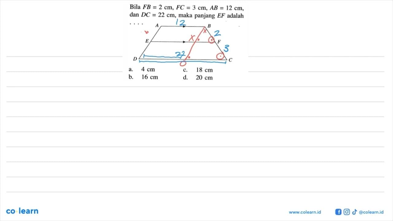 Bila FB=2 cm, FC=3 cm, AB=12 cm, dan DC=22 cm, maka panjang