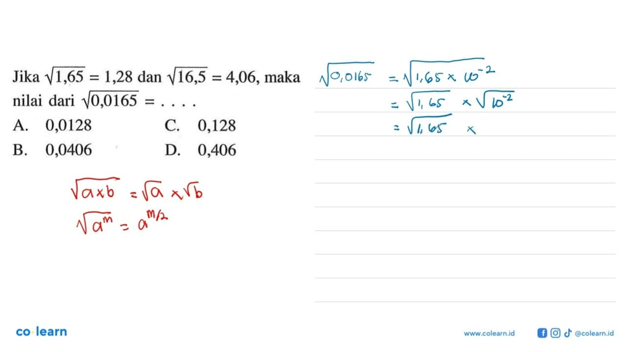 Jika akar(1,65) = 1,28 dan akar(16,5) = 4,06, maka nilai