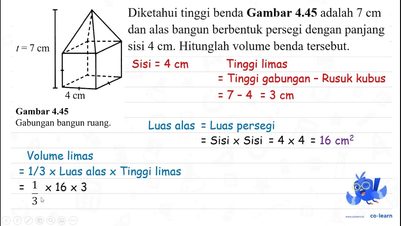 Diketahui tinggi benda Gambar 4.45 adalah 7 cm dan alas