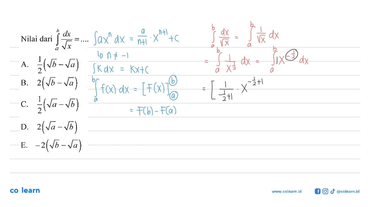 Nilai dari integral a b dx/x^1/2= ....