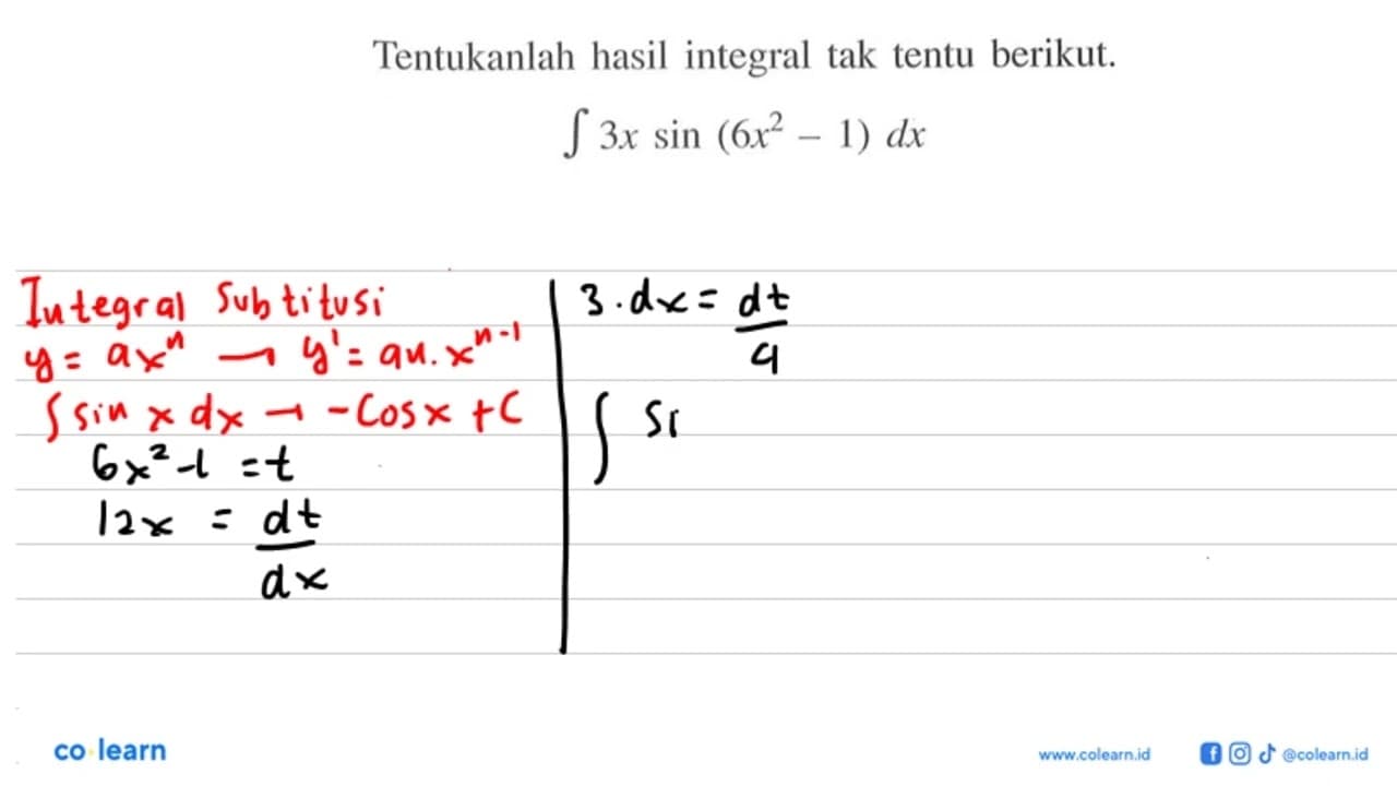 Tentukanlah hasil integral tak tentu berikut.integral 3x