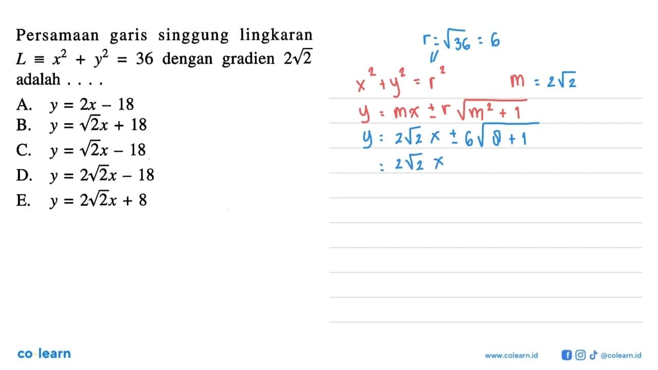 Persamaan garis singgung lingkaran L ekuivalen x^2+y^2=36