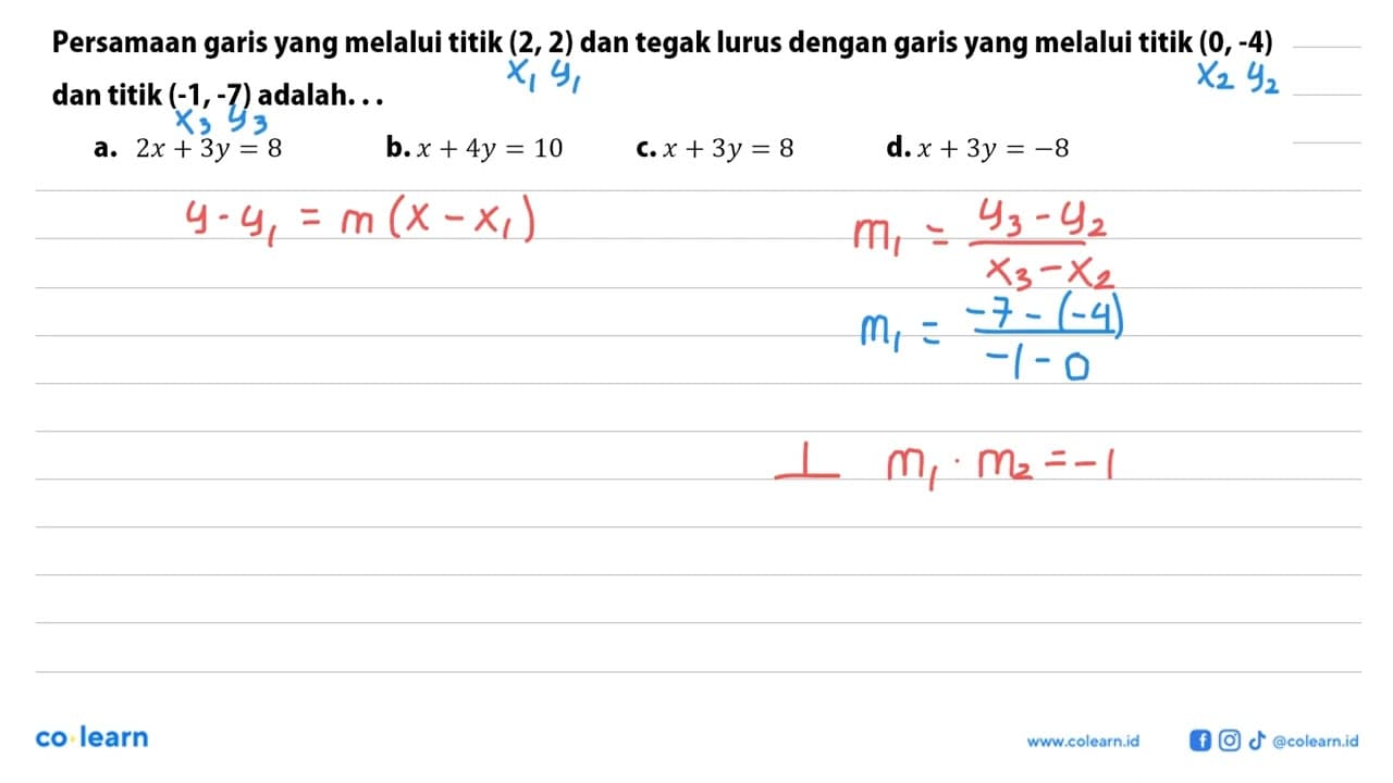 Persamaan garis yang melalui titik (2, 2) dan tegak lurus