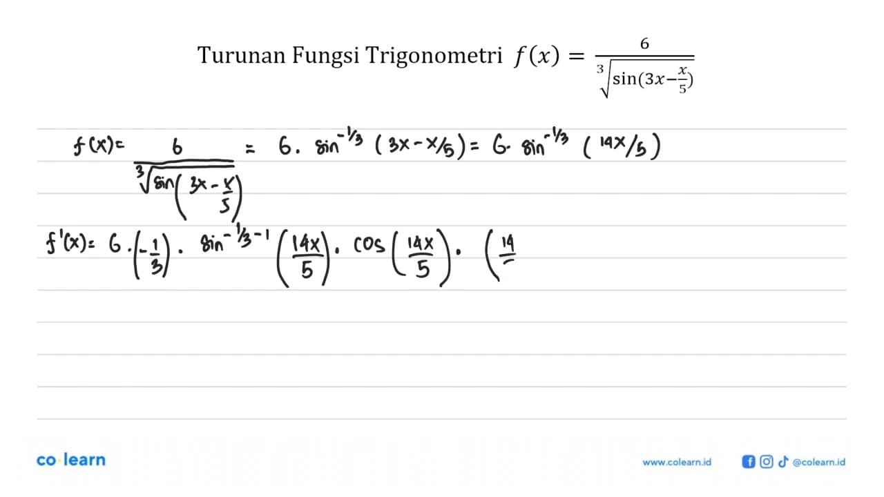 Turunan Fungsi Trigonometri f(x)=6/((sin(3x-(x/5)))^(1/3))