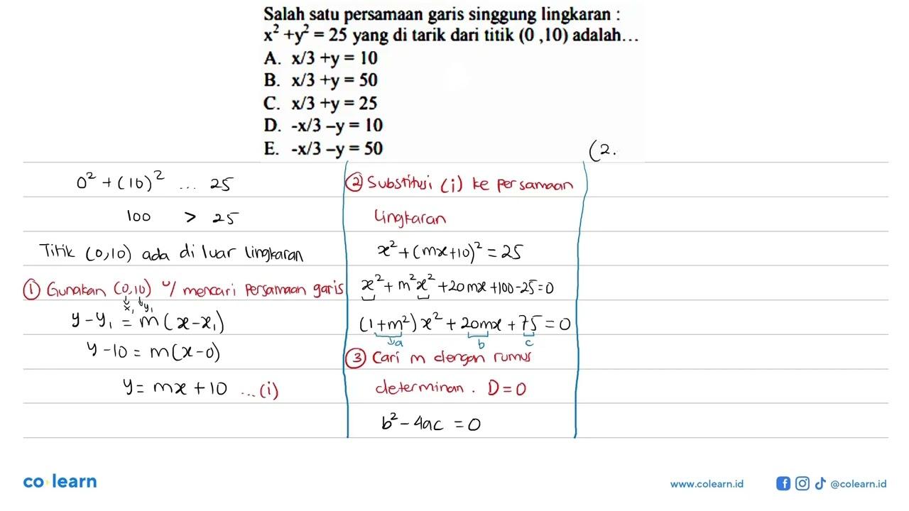 Salah satu persamaan garis singgung lingkaran: x^2+y^2=25