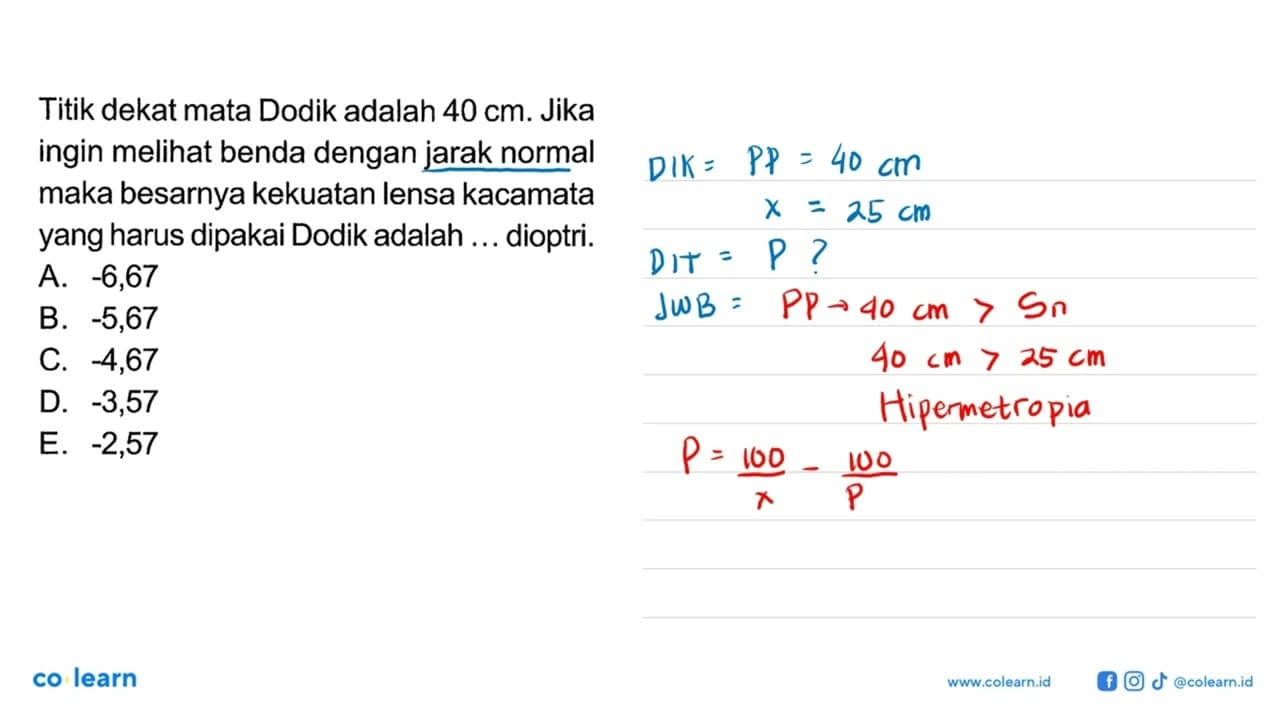 Titik dekat mata Dodik adalah 40 cm. Jika ingin melihat