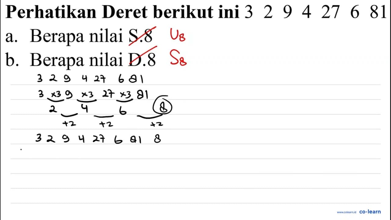 a. Berapa nilai S.8 b. Berapa nilai D. 8