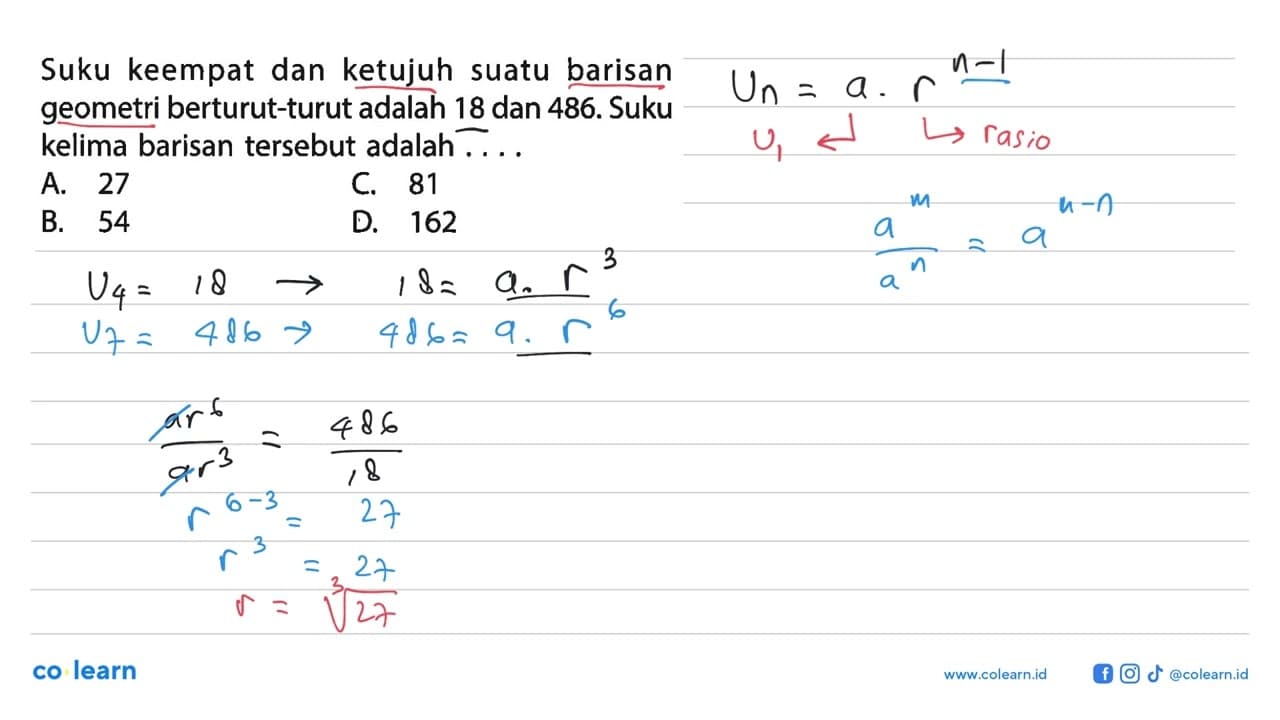 Suku keempat dan ketujuh suatu barisan geometri